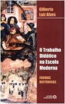 O trabalho didático na escola moderna: formas históricas