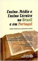 Ensino médio e ensino técnico no Brasil e em Portugal: raízes históricas e panorama atual