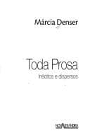 Toda prosa: inéditos e dispersos
