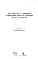 Ação afirmativa na universidade: reflexão sobre experiências concretas Brasil-Estados Unidos