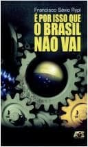 É por isso que o Brasil não vai