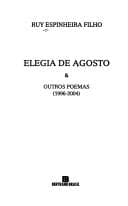 Elegia de agosto & outros poemas, 1996-2004
