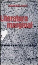 Literatura marginal: talentos da escrita periférica
