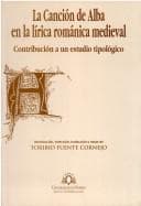 La canción de alba en la lírica románica medieval: contribución a un estudio tipológico