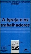 A Igreja e os trabalhadores.