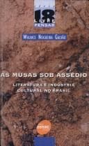 As musas sob assédio: literatura e indústria cultural no Brasil