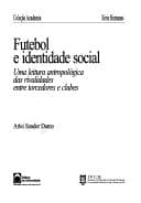 Futebol e identidade social: uma leitura antropológica das rivalidades entre torcedores e clubes
