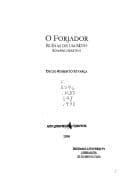 O forjador: ruínas de um mito : Romário Martins
