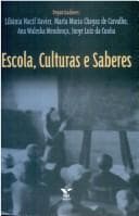 Escola, culturas e saberes