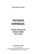 Festejos imperiais: festas cívicas em Minas Gerais, 1815-1845