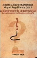 La Generacion De La Democracia: Nuevo Pensamiento Filosofico En Espana (Filosofia)