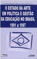 Estado da Arte em Política e Gestão da Educação no Brasil: 1991 a 1997