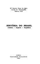 História do Brasil: colónia, império, república