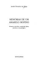Memórias de um amarelo mofino: romance episódico, memorial, épico, picaresco e escatológico