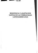 Resistencia y adaptación nativas en las tierras bajas latinoamericanas