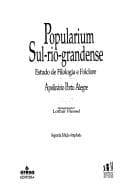 Popularium Sul-Rio-Grandense: Apolinário Porto Alegre