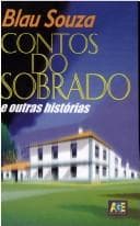 Contos do sobrado e outras histórias