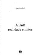 A UnB: realidade e mitos.