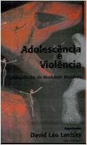 Adolescência e violência: conseqüências da realidade brasileira