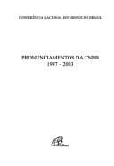 Pronunciamentos da CNBB: 1997 - 2003.