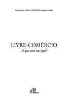 Livre-comércio: o que está em jogo?