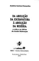 Da abolição da escravatura à abolição da miséria: a vida e as idéias de André Rebouças
