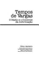 Tempos de Vargas: o rádio e o controle da informação
