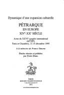 Dynamique d'une expansion culturelle: Pétrarque en Europe, XIVe-XXe siècle : actes du XXVIe congrès international du CEFI, Turin et Chambéry, 11-15 décembre 1995 : à la mémoire de Franco Simone