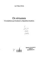 Os virtuosos: os estadistas que fundaram a República brasileira