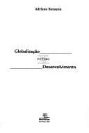 Globalizacao versus desenvolvimento.