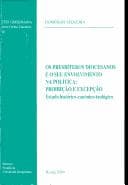 Os presbt́♭eros diocesanos e o seu envolvimento na polt́♭ica: proibição e excepção : estudo histórico-canónico-teológico