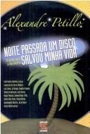 NOITE PASSADA UM DISCO SALVOU MINHA VIDA : 70 ALBUNS PARA A ILHA DESERTA.