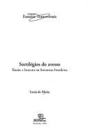 Sortilégios do avesso: razão e loucura na literatura brasileira
