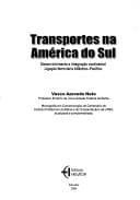 Transportes na America do Sul : desenvolvimento e integracao continental : ligacao ferroviaria Atlantico-Pacifico.