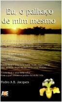 Eu, o palhaço de mim mesmo