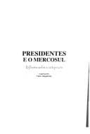 Presidentes e o Mercosul: reflexões sobre a integração