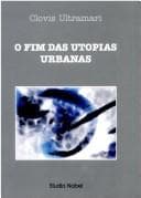 O fim das utopias urbanas