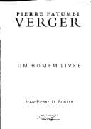 Pierre fatumbi verger: um homem livre