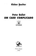 Peter Bullet, um caso complicado
