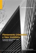 Planeamento urbanístico e valor imobiliário: as parcerias público-privado : teorias, metodologia, potencial