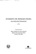 Evaristo de Moraes Filho: um intelectual humanista