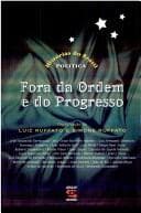 Fora da ordem e do progresso