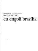 Nicolas Behr: eu engoli brasília
