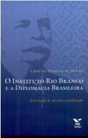 O Instituto Rio Branco e a diplomacia brasileira: um estudo de carreira e socialização