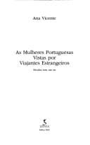 As mulheres portuguesas vistas por viajantes estrangeiros: séculos XVIII, XIX, XX