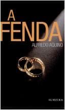 A fenda: contos