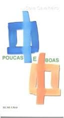 Poucas e boas