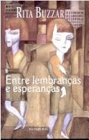 Entre lembrancas e esperancas. Contos.