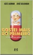 Gostei mais do primeiro: humor em pílulas II