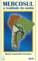 MERCOSUL, a realidade do sonho